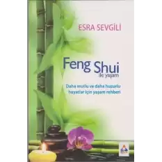 Feng Shui ile Yaşam