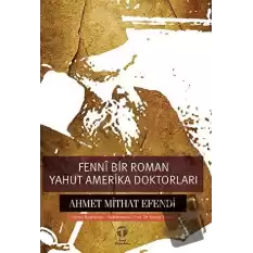 Fenni Bir Roman Yahut Amerika Doktorları