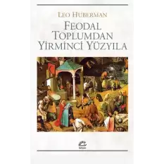 Feodal Toplumdan Yirminci Yüzyıla