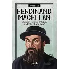 Ferdinand Macellan - Kaşifler