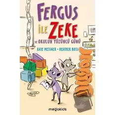 Fergus ile Zeke ve Okulun Yüzüncü Günü