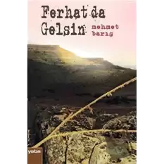 Ferhat da Gelsin