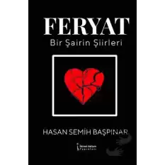 Feryat - Bir Şairin Şiirleri