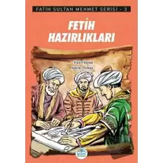 Fetih Hazırlıkları - Fatih Sultan Mehmet Serisi 3