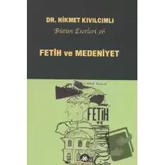 Fetih ve Medeniyet