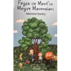 Feyza ile Mertin Meyve Maceraları