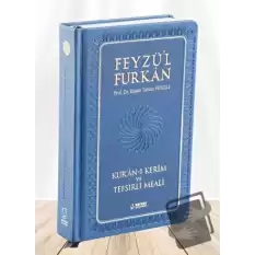 Feyzül Furkan Kurân-ı Kerîm ve Tefsirli Meali (Büyük Boy - Mushaf ve Meal - Ciltli) LACİVERT