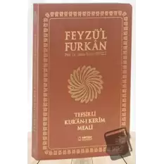 Feyzül Furkan Kurân-ı Kerîm ve Tefsirli Meali (Büyük Boy - Mushaf ve Meal - İNCE CİLT) TABA