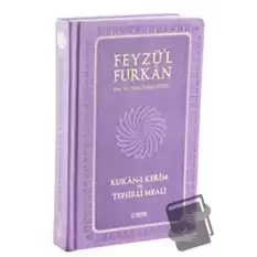 Feyzül Furkan Kuran-ı Kerim ve Tefsirli Meali (Cep Boy - Ciltli)