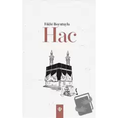 Fıkhi Boyutuyla Hac