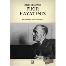 Fikir Hayatımız - Mehmet Servet