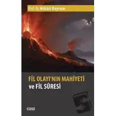 Fil Olayının Mahiyeti ve Fil Suresi