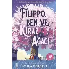 Filippo, Kiraz Ağacı ve Ben (Ciltli Şömizli)