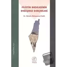 Filistin Meselesinin Değişmez Gerçekleri