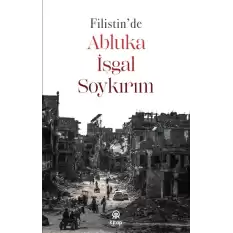 Filistin’de Abluka, İşgal, Soykırım