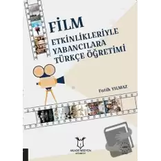 Film Etkinlikleriyle Yabancılara Türkçe Öğretimi