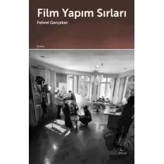 Film Yapım Sırları