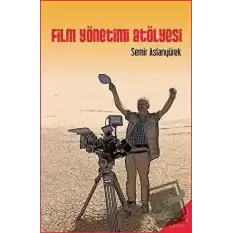 Film Yönetimi Atölyesi