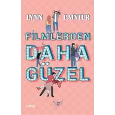 Filmlerden Daha Güzel  (Ciltli)