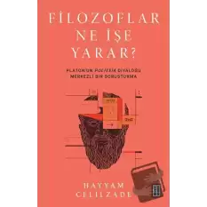 Filozoflar Ne İşe Yarar?