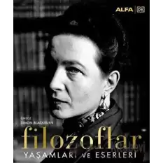 Filozoflar - Yaşamları ve Eserleri (Ciltli)