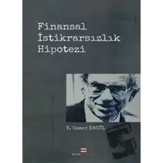 Finansal İstikrarsızlık Hipotezi