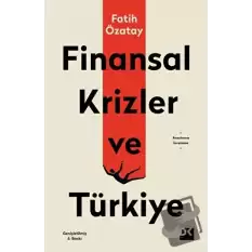 Finansal Krizler ve Türkiye