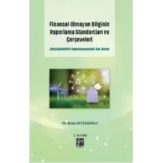 Finansal Olmayan Bilginin Raporlama Standartları ve Çerçeveleri