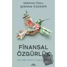 Finansal Özgürlük Adım Adım Yatırım ve Tasarruf Rehberi