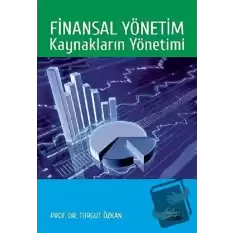 Finansal Yönetim: Kaynakların Yönetimi