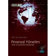 Finansal Yönetim - Teori ve Çözümlü Problemler