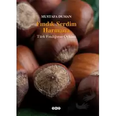 Fındık Serdim Harmana (Ciltli)