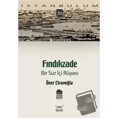 Fındıkzade Bir Sur İçi Rüyası