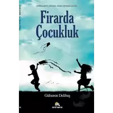 Firarda Çocukluk