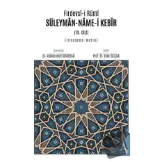 Firdevsi-i Rumi Süleyman-Name-i Kebir (78. Cilt) (İnceleme - Metin)