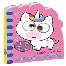 Fırıldak Gözler - Merhaba Unicorn (Ciltli)