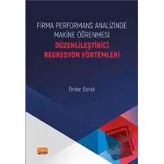 Firma Performans Analizinde Makine Öğrenmesi - Düzenlileştirici Regresyon Yöntemleri