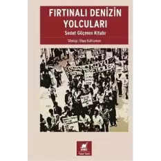 Fırtınalı Denizin Yolcuları - Sedat Göçmen Kitabı