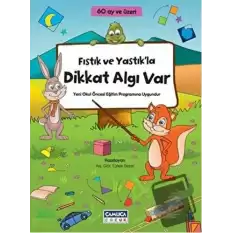 Fıstık ve Yastıkla Dikkat Algı Var