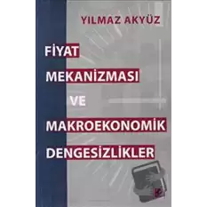 Fiyat Mekanizması ve Makroekonomik Dengesizlikler