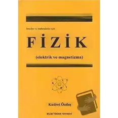 Fizik (Elektrik ve Magnetizma) Fenciler ve Mühendisler İçin