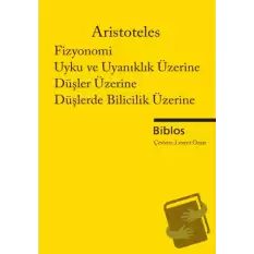 Fizyonomi, Uyku ve Uyanıklık Üzerine, Düşler Üzerine, Düşlerde Bilicilik Üzerine