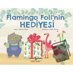 Flamingo Foli’nin Hediyesi