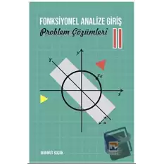 Fonksiyonel Analize Giriş – 2 Problem Çözümleri