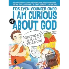 For Even Younger Ones Book 2 - I am Curious About God