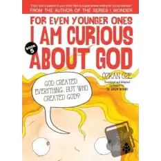 For Even Younger Ones Book 5 - I am Curious About God