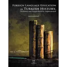 Foreign Language Education in Turkish History, Problems and Suggestions for Improvement