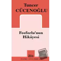 Fosforlunun Hikayesi