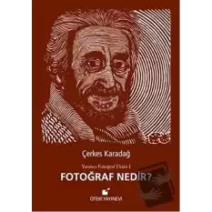 Fotoğraf Nedir? (Ciltli)