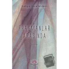 Fragmanlar Arasında